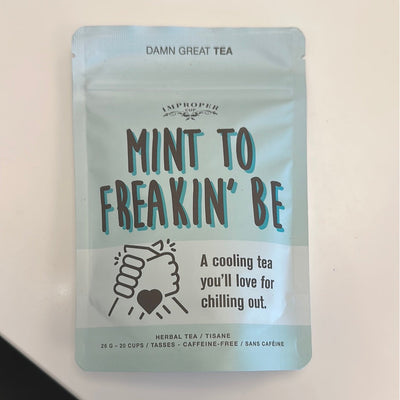 Mint to Freakin' Be Tea